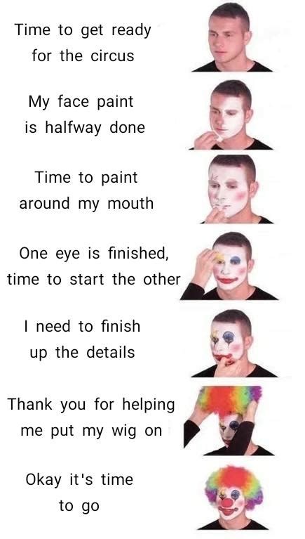 face painting meme|painting clown face meme.